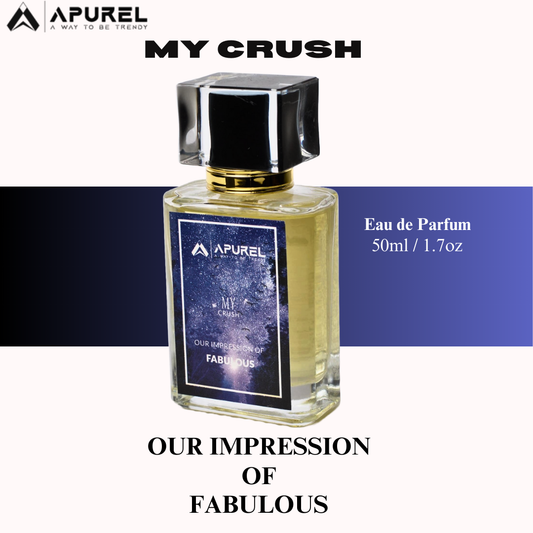 MY CRUSH – Our Impression Of Fabulous